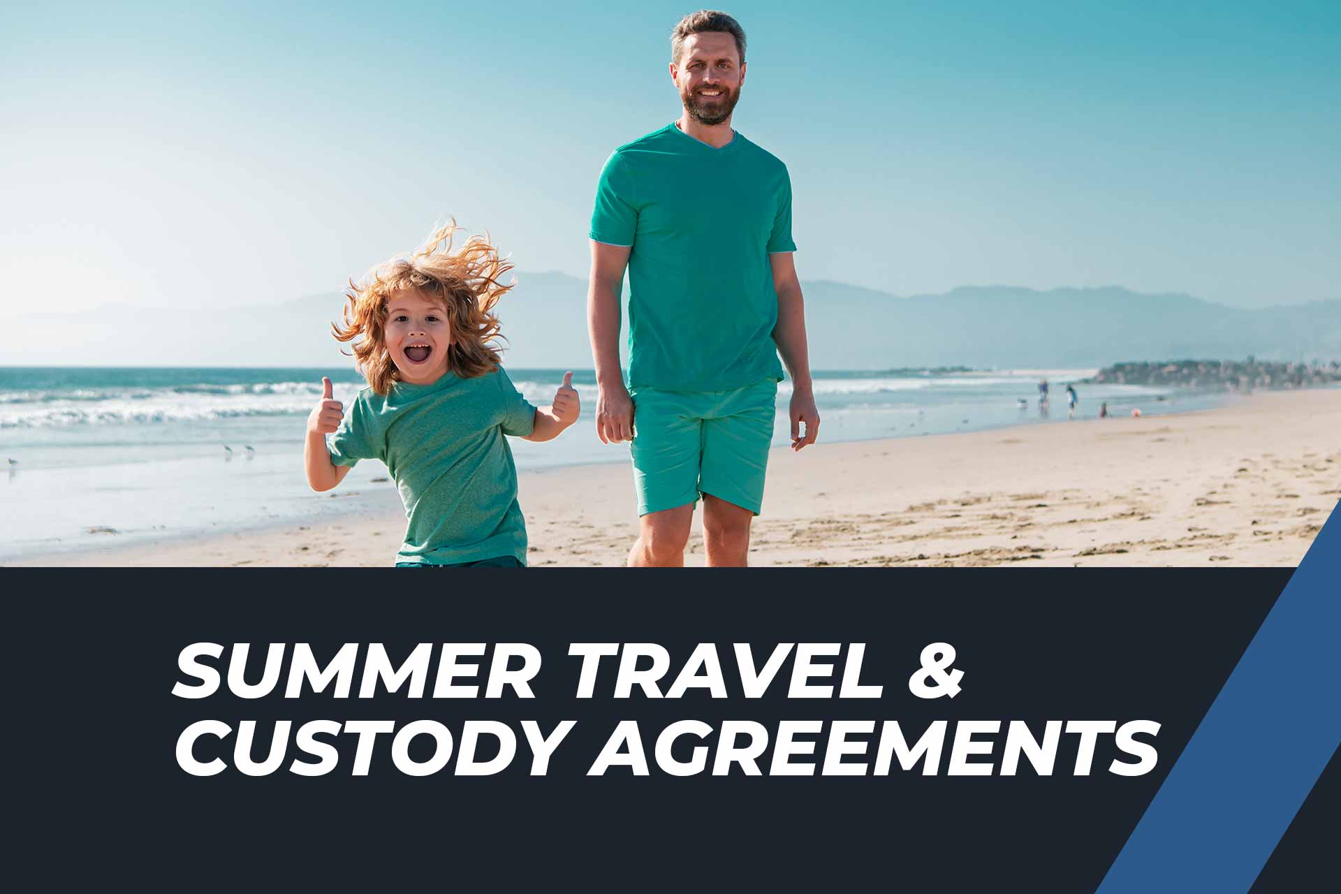 Can I Travel with My Child Out of State in the Summer if I’m Divorced