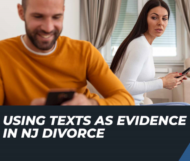 Can Text Messages Be Used in a NJ Divorce Case