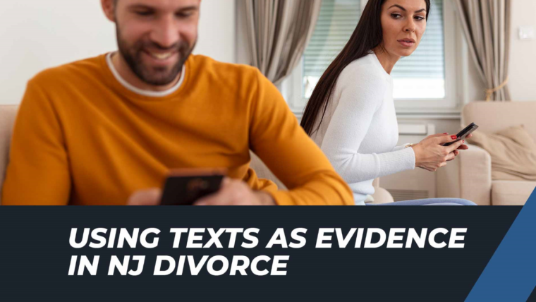 Can Text Messages Be Used in a NJ Divorce Case