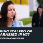 Someone Is Stalking or Harassing You in Hackensack, NJ? What You Should Know About VASPA